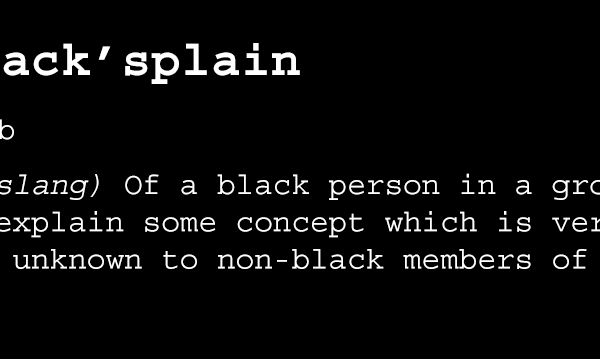 WTF: Blacksplain definition